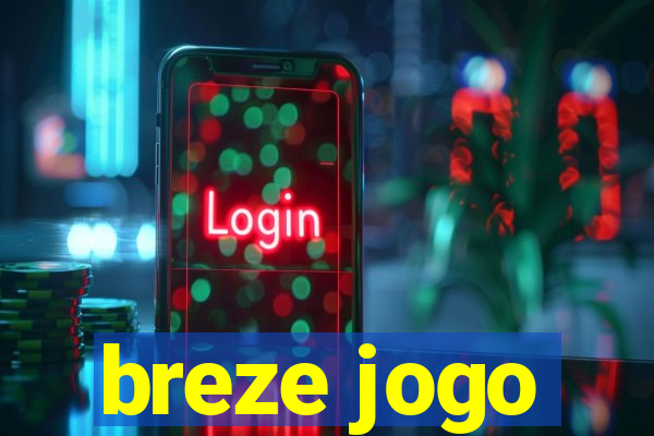 breze jogo